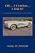 OK... I Confess... I Did It! - An Autobiographical Series of Stories of Henry Schmidt
