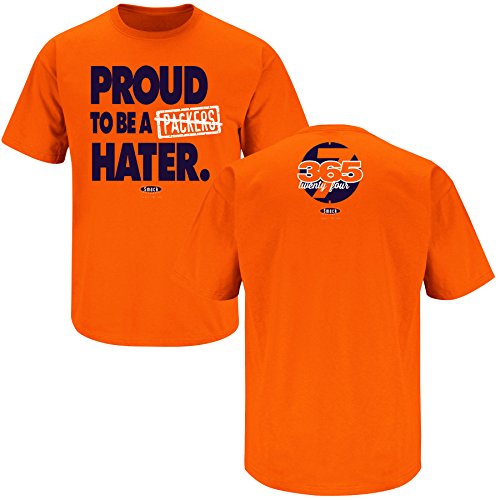 Chicago Bears Fans. Proud to be a Packers Hater Orange T-Shirt (S-3X)