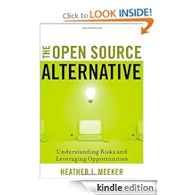 The Open Source Alternative: Understanding Risks and Leveraging Opportunities