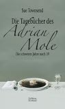Produkt-Bild: Die Tageb&uuml;cher des Adrian Mole: Die schweren Jahre nach 39
