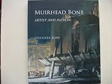 Sir Muirhead Bone : artist and patron