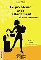 Le probl�me avec l'allaitement : r�flexion personnelle