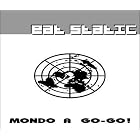 Mondo a Go-Go by  Eat Static 