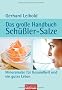 Das gro�e Handbuch Sch��ler-Salze: Mineralsalze f�r Gesundheit und ein gutes Leben