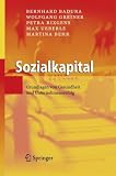 Sozialkapital: Grundlagen von Gesundheit und Unternehmenserfolg