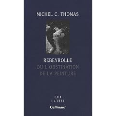 Rebeyrolle : Ou l'obstination de la peinture