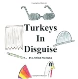 Turkeys in Disguise