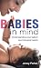 Book Babies in Mind: Understanding Your Baby's Psychological Needs
