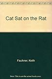 The cat sat on the rat