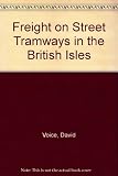 Freight on street tramways in the British Isles
