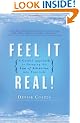 Feel It Real!: A Guided Approach to Bringing the Law of Attraction into Your Life