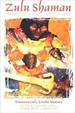 Zulu Shaman Publisher: Destiny Books