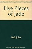 Five pieces of jade