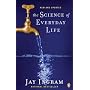 Science of Everyday Life