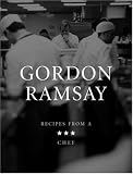Recipes from a 3 Star Chef (UK Hardcover Import) Ramsay