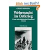 Wehrmacht im Ostkrieg: Front und milit�risches Hinterland 1941/42