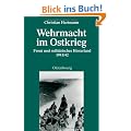 Wehrmacht im Ostkrieg: Front und milit�risches Hinterland 1941/42