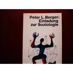 Einladung zur Soziologie. Eine humanistische Perspektive