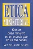 Etica Ministerial = Ministerial Ethics