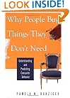 Why People Buy Things They Don't Need: Understanding and Predicting Consumer Behavior