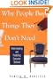 Why People Buy Things They Don't Need: Understanding and Predicting Consumer Behavior