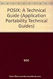 Technical guide to POSIX : open systems technology transfer