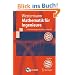 Mathematik f�r Ingenieure: Ein anwendungsorientiertes Lehrbuch (Springer-Lehrbuch)
