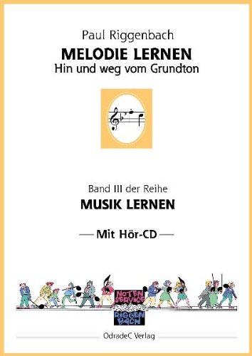 Produkt-Bild: Melodie lernen. Hin und weg vom Grundton. Mit H&ouml;r-CD