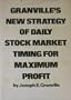 Granville's New Strategy of Daily Stock Market Timing for Maximum Profit