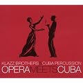 Opera Meets Cuba