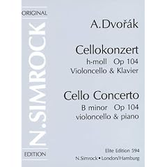 Cellokonzert h-Moll: op. 104. Violoncello und Orchester. Klavierauszug mit Solostimme. (Simrock Original Edition)