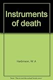 Instruments of death