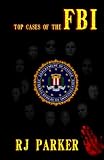 Top Cases of The FBI