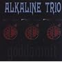 Goddamnit ~ Alkaline Trio
