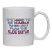 It's Hard to be Humble When you Play the SLIDE GUITAR Mug for Coffee / Hot Beverage (choice of sizes and colors)