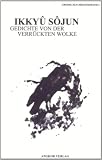 Gedichte von der verr&uuml;ckten Wolke (Gro&szlig;e Zen-Meister) - S&ocirc;jun Ikky&ucirc;