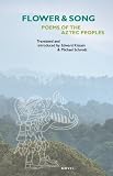 Flower and song : poems of the Aztec peoples