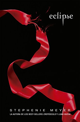Eclipse (Crepúsculo 3) (Spanish Edition)