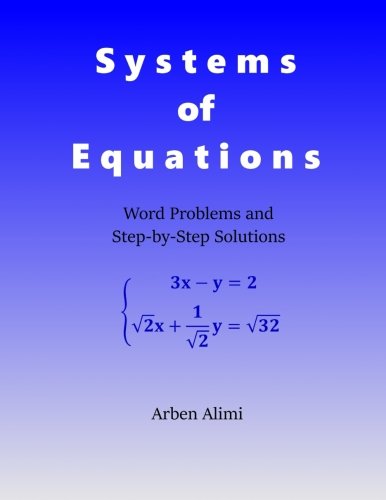 Systems of Equations: Word Problems and Step-by-Step Solutions