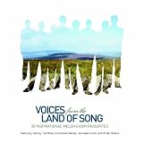 Music : Voices from the Land of Song: 20 Inspirational Welsh Choir Favourites