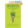 The Benefits of Marijuana: Physical, Psychological and Spiritual