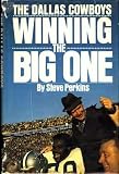 The Dallas Cowboys: Winning the Big One