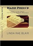 Hard Press'd (The Preston Andrews Mysteries) by Linda Rae Blair