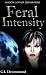 Feral Intensity (Shadow Connor, the Huntress)