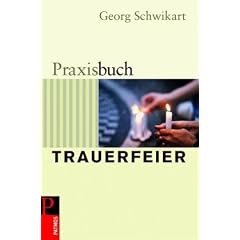 Praxisbuch Trauerfeier