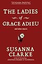 The Ladies of Grace Adieu and Other Stories