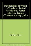 Partnerships at work : 20 tried and tested activities to foster effective teams