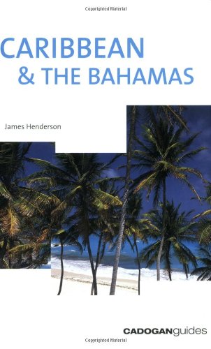 Caribbean & the Bahamas , 6th (Country & Regional Guides - Cadogan)