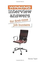 Winning Interview Answers for First-time Job Hunters (Winning Series)