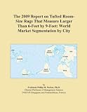 The 2009 Report on Tufted Room-Size Rugs That Measure Larger Than 6-Feet by 9-Feet: World Market Segmentation by City